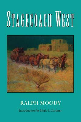 Stagecoach West by Ralph Moody