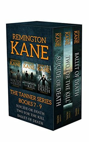 The TANNER Series - Books 7-9 by Remington Kane