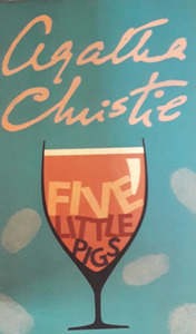 Five Little Pigs by Agatha Christie