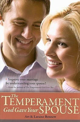 The Temperament God Gave Your Spouse by Art Bennett