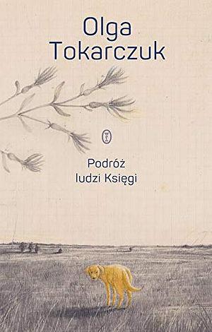 Podróż ludzi Księgi by Olga Tokarczuk