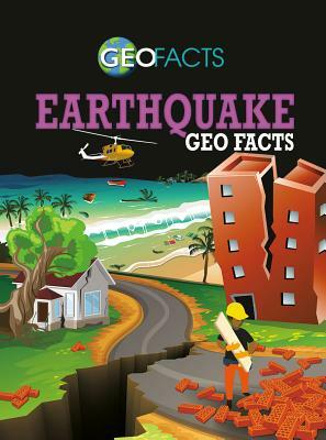 Earthquake Geo Facts by Georgia Amson-Bradshaw
