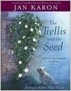 The Trellis and the Seed by Jan Karon