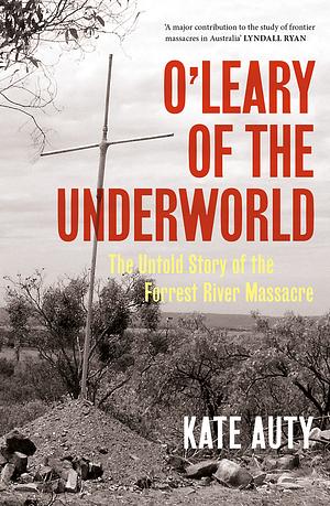 O'Leary of the Underworld by Kate Auty