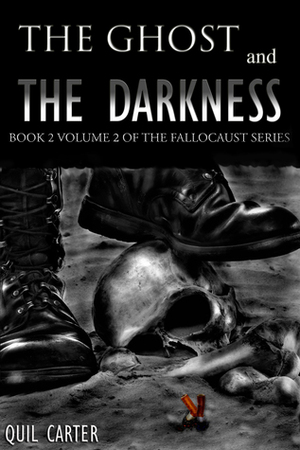 The Ghost and the Darkness Volume 2 by Quil Carter