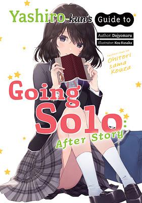 Yashiro-kun's Guide to Going Solo: After Story by Dojyomaru