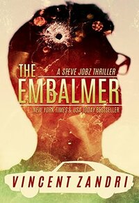 The Embalmer by Vincent Zandri