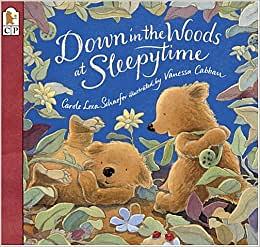 Down in the Woods at Sleepytime by Carole Lexa Schaefer