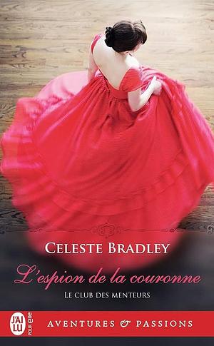 L'espion de la couronne by Celeste Bradley