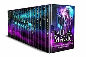 Fall into Magic by Susan Stec, Rainy Kaye, Kristin D. Van Risseghem, Angel Lawson, Angela Fristoe, Laxmi Hariharan, Steffanie Holmes, J.E. Taylor, Conner Kressley, Kiki Howell, Joanne Wadsworth, Gina Kincade, Katie de Long, LJ Swallow, L.B. Gilbert, Calinda B., Noree Cosper, Lia Davis, A.R. DeClerck, Rebecca Hamilton, April Aasheim, J.C. Andrijeski