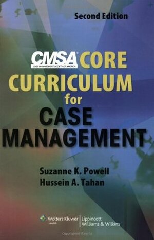 CMSA Core Curriculum for Case Management by Hussein A. Tahan, Suzanne K. Powell