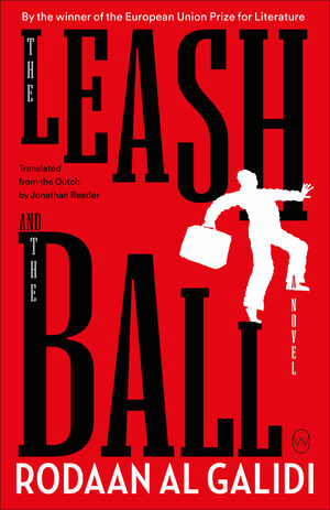 The Leash and the Ball by Rodaan Al Galidi