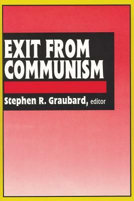 Exit from Communism by Stephen R. Graubard
