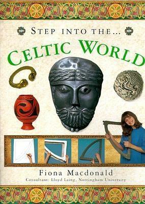 Celtic World by Fiona MacDonald