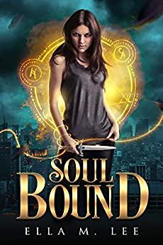 Soul Bound by Ella M. Lee