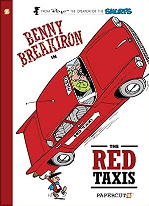 Benny Breakiron #1: The Red Taxis by Peyo, Will Maltaite