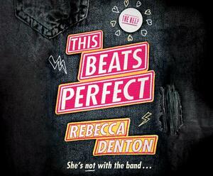 This Beats Perfect by Rebecca Denton