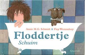 Floddertje: Schuim by Annie M.G. Schmidt