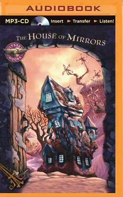 Ulysses Moore: The House of Mirrors by Pierdomenico Baccalario