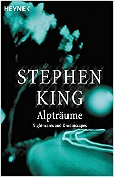 Pesadillas y alucinaciones I by Stephen King, Bettina Blanch Tyroller