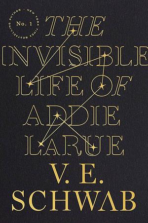 The Invisible Life of Addie LaRue by V.E. Schwab