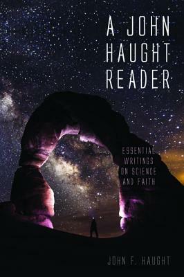 A John Haught Reader by John F. Haught