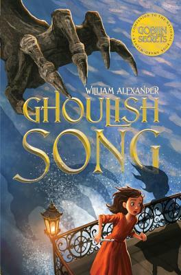 Ghoulish Song by William Alexander