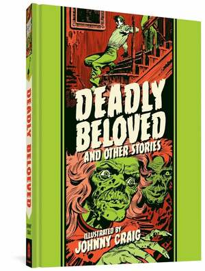 Deadly Beloved And Other Stories by Al Feldstein, Johnny Craig