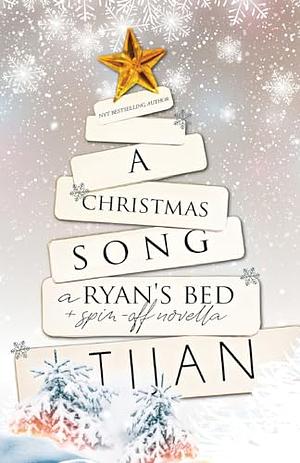 A Christmas Song: A Ryan's Bed Holiday Novella by Tijan, Tijan