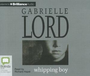 Whipping Boy by Gabrielle Lord