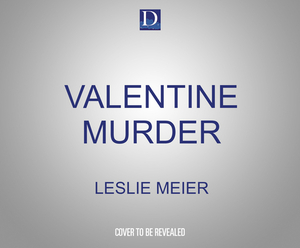 Valentine Murder by Leslie Meier