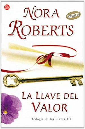 La Llave del Valor by Nora Roberts
