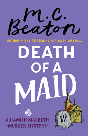 Death of a Maid by M.C. Beaton