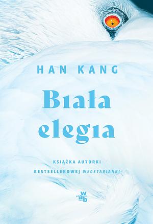 Biała elegia by Han Kang