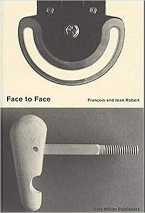 Face to Face by Jean Robert, François Robert