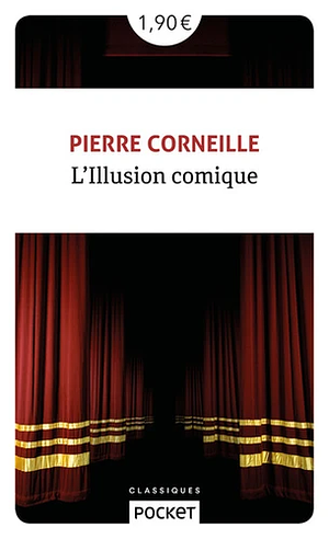 L'Illusion comique: comédie by Pierre Corneille