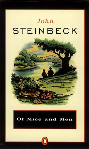 Of Mice and Men by John Steinbeck