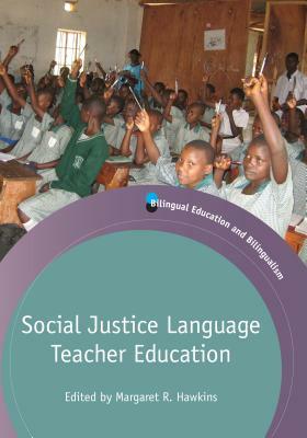 Social Justice Language Teacher Education by 
