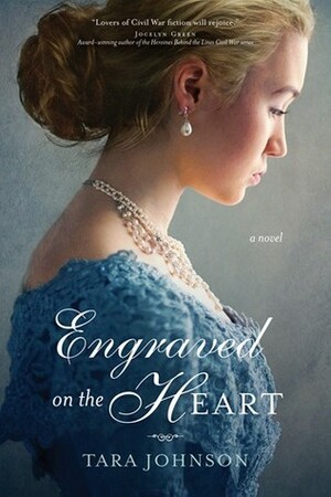 Engraved on the Heart by Tara Johnson