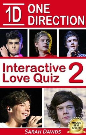 One Direction: 1D Interactive Love Quiz 2 (Interactive Quiz Books, Trivia Games & Puzzles all with Automatic Scoring) by Sarah Davids