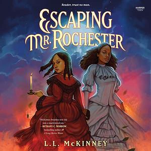 Escaping Mr. Rochester by L.L. McKinney