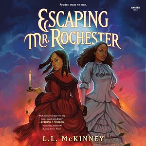 Escaping Mr. Rochester by L.L. McKinney