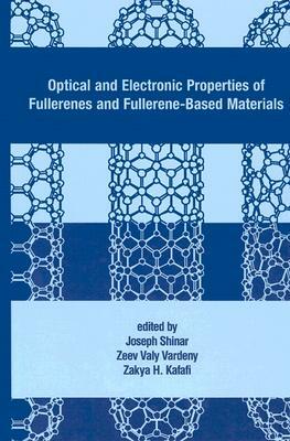 Optical and Electronic Properties of Fullerenes and Fullerene-Based Materials by 