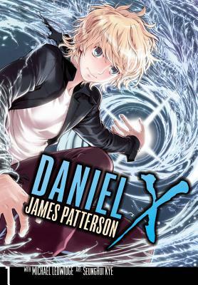 Daniel X: The Manga, Vol. 1 by James Patterson, Michael Ledwidge