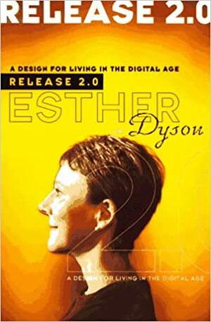 Release 2.0 by Esther Dyson