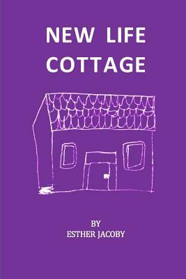 The New Cottage by Esther Jacoby