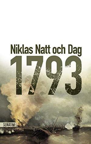 1793 by Niklas Natt och Dag