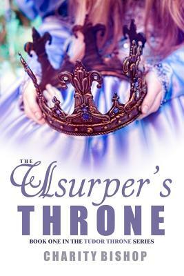 The Usurper's Throne by Charity Bishop