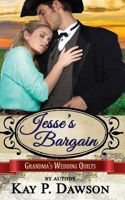 Jesse's Bargain by Kay P. Dawson