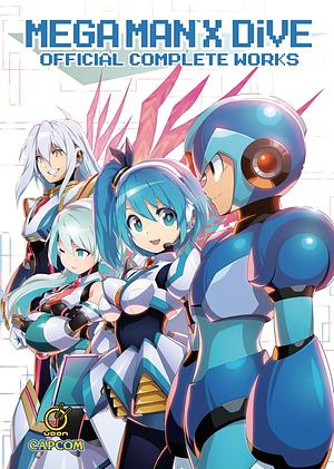 Mega Man X DiVE: Official Complete Works by Capcom